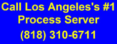 CALL a process server in LA